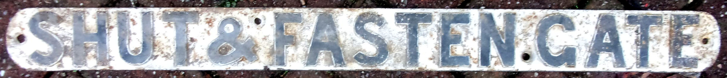 2 x LMS Gate Notices "Shut & Fasten Gate" 33 1/2" x 3".