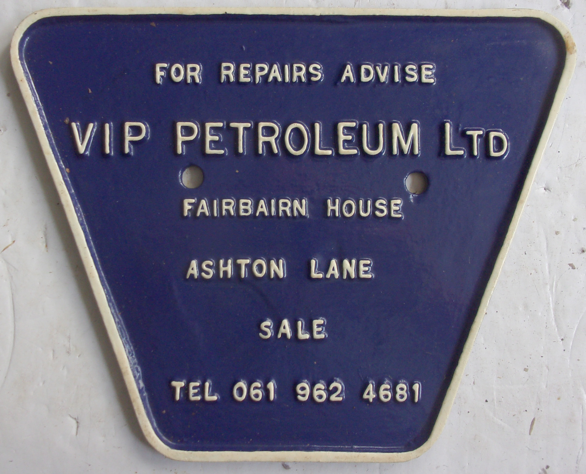 Wagon Plate "VIP Petroleum Ltd, Fairbairn House Ashton Lane, Sale. Tel 0161 968 4681 for Repairs Advise". Cast iron, restored condition. 9 1/2" x 7 1/2". Rare.